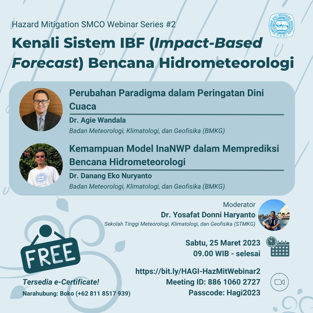 Read more about the article Webinar Hazard Mitigation SMCO #2 Himpunan Ahli Geofisika Indonesia (HAGI): Kenali Sistem IBF (Impact-Based Forecast) Bencana Hidrometeorologi